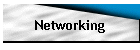 Networking
